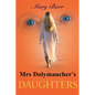 Mrs. Dolymaucher's Daughters - Paperback