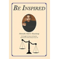 Be Inspired: My Struggle For Justice and Equality Inspired by the Death of Emmett Louis Till - Hardcover