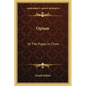 Opium: Or The Poppy In China - Paperback