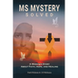 MS MyStery Solved - Paperback