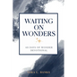 Waiting on Wonders: 40 Days of Wonder Devotional - Paperback
