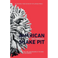 American Snake Pit: Hope, Grit, and Resilience in the Wake of Willowbrook - Paperback