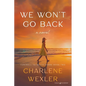 We Won't Go Back - Paperback