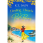 Healing Hearts in Port Berry: An unforgettable and heartfelt slow-burn, small town romance of new beginnings - Paperback