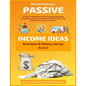 Passive Income Ideas: 50 Ways to Make Money Online Analyzed (Blogging, Dropshipping, Shopify, Photography, Affiliate Marketing, Amazon FBA, - Paperback