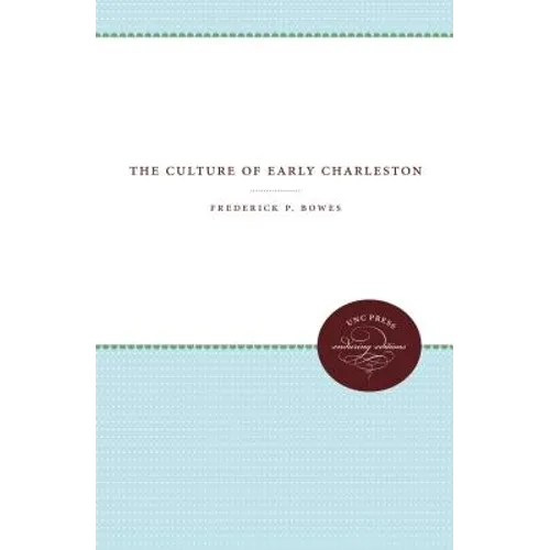 The Culture of Early Charleston - Paperback