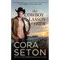 The Cowboy Lassos a Bride - Paperback