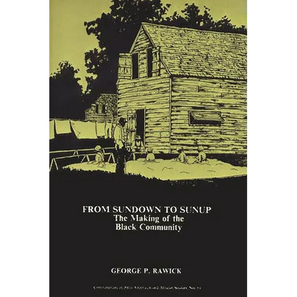 From Sundown to Sunup: The Making of the Black Community - Paperback