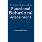 The Teacher′s Concise Guide to Functional Behavioral Assessment - Hardcover