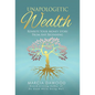 Unapologetic Wealth: Rewrite Your Money Story from Any Beginning - Hardcover