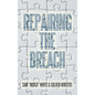 Repairing the Breach - Hardcover