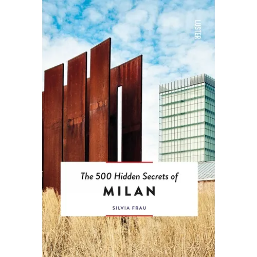 The 500 Hidden Secrets of Milan - Paperback