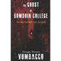 The Ghost of Bowdoin College: Money. Murder. and the Mob. - Paperback