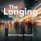 The Longing - Paperback