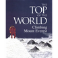 The Top of the World: Climbing Mount Everest - Paperback