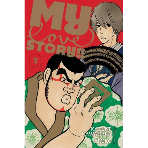 My Love Story!!, Vol. 7 - Paperback