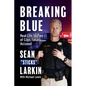 Breaking Blue: Real Life Stories of Cops Falsely Accused - Paperback