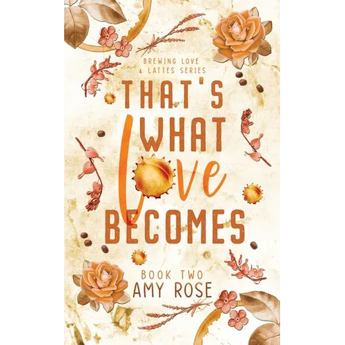 That's What Love Becomes - Paperback