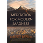 Meditation for Modern Madness - Paperback