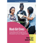Black Girl Civics: Expanding and Navigating the Boundaries of Civic Engagement (hc) - Hardcover