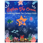 Explore The Ocean: A coloring book for curious kids - Paperback