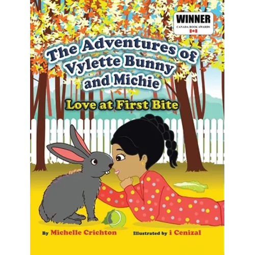 The Adventures of Vylette Bunny and Michie: Love at First Bite - Hardcover