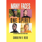 Many Faces One Spirit: A View from the Other Side - Hardcover