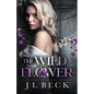 The Wildflower: A Dark New Adult Bully Romance - Paperback