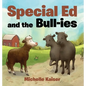 Special Ed and the Bull-ies - Hardcover