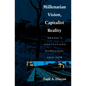 Millenarian Vision, Capitalist Reality: Brazil's Contestado Rebellion, 1912-1916 - Paperback