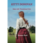 Kitty Donovan: Volume One in the "Fire and Journey" series - Paperback