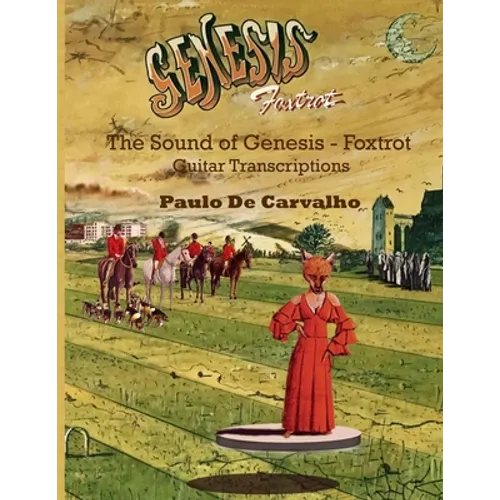 Foxtrot: The Sound of Genesis Vol. 1 - Paperback
