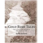Gold Rush Tales: The California Rand in the Days of '49 - Paperback