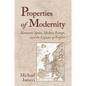 Properties of Modernity: Romantic Spain, Modern Europe, and the Legacies of Empire - Paperback