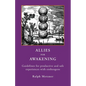 Allies for Awakening: Guidelines for productive and safe experiences with entheogens - Paperback