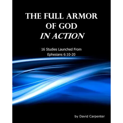 The Full Armor of God In Action - Paperback