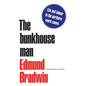 The Bunkhouse Man: Life and Labour in the Northern Work Camps - Paperback