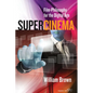 Supercinema: Film-Philosophy for the Digital Age - Paperback