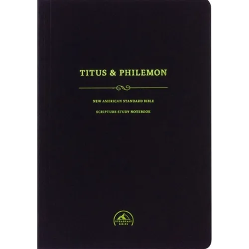 NASB Scripture Study Notebook: Titus & Philemon - Paperback