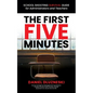 The First Five Minutes: : School Shooting Survival Guide For Administrators and Teachers - Paperback