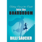 Falling out of the Cradle into the Boardroom - Paperback