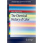 The Chemical History of Color - Paperback