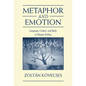 Metaphor and Emotion: Language, Culture, and Body in Human Feeling - Hardcover