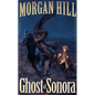 Ghost of Sonora - Paperback