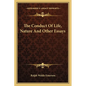 The Conduct Of Life, Nature And Other Essays - Paperback