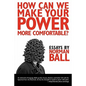 How Can We Make Your Power More Comfortable? - Paperback