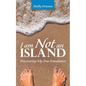 I Am Not an Island: Discovering My True Foundation - Paperback