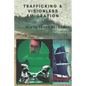 Trafficking and Visionless Emigration: Slave Trade Reloaded - Paperback