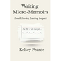 Writing Micro-Memoirs: Small Stories, Lasting Impact - Paperback