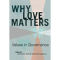 Why Love Matters: Values in Governance - Paperback